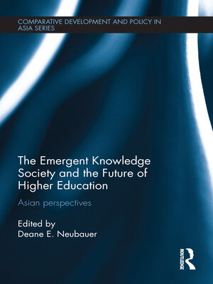 cover image of The Emergent Knowledge Society and the Future of Higher Education